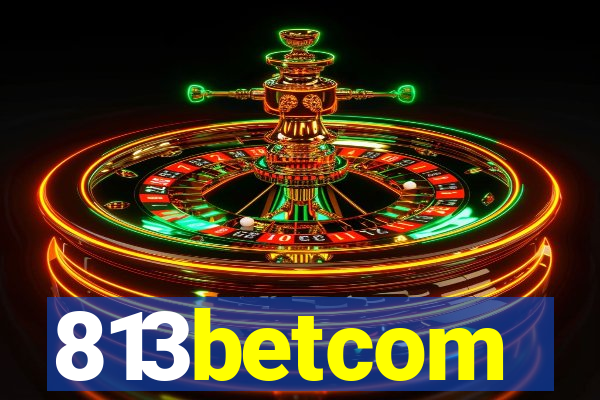 813betcom