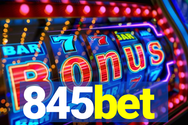 845bet