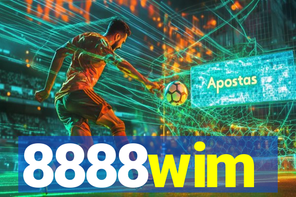 8888wim