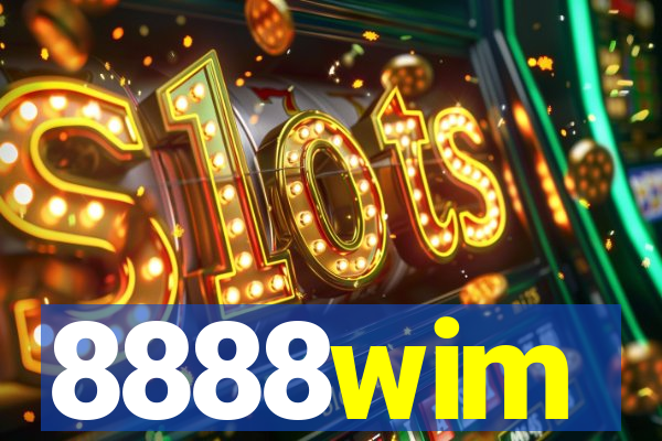 8888wim