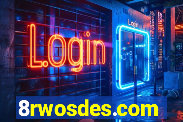 8rwosdes.com