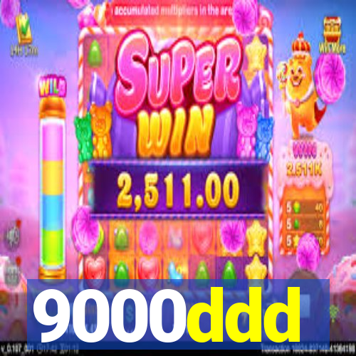 9000ddd