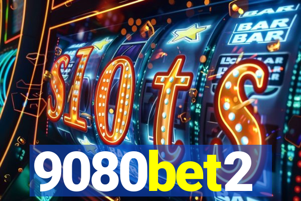 9080bet2