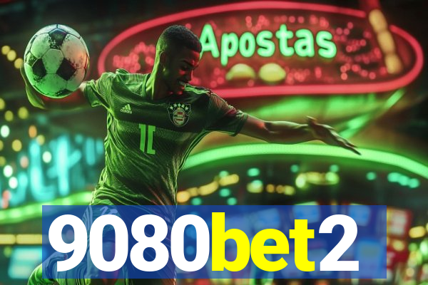 9080bet2