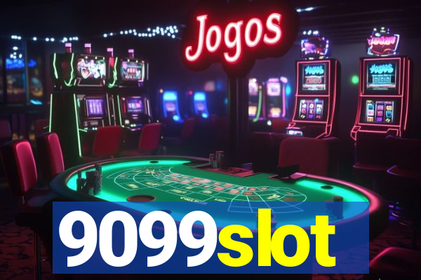 9099slot