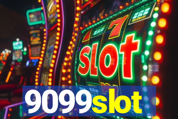 9099slot