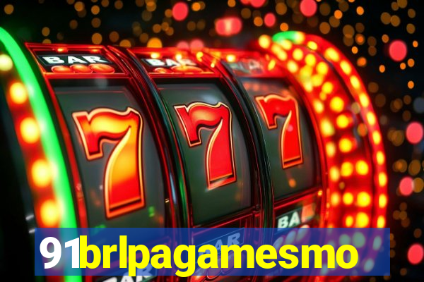91brlpagamesmo