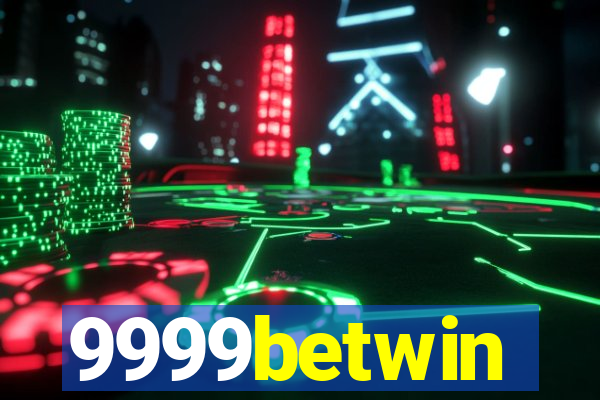 9999betwin