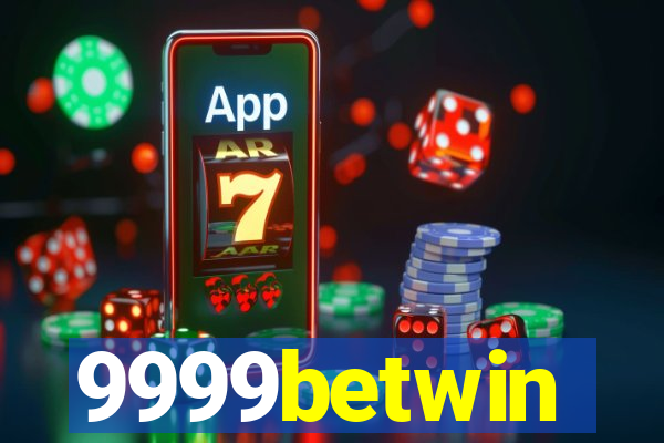 9999betwin