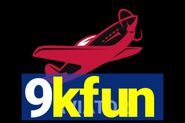 9kfun