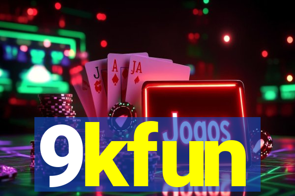 9kfun
