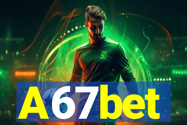 A67bet
