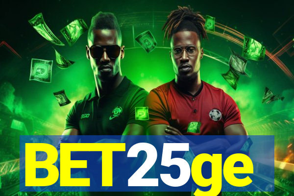 BET25ge