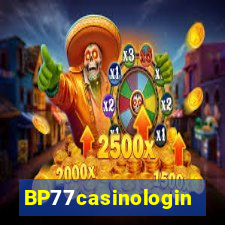 BP77casinologin