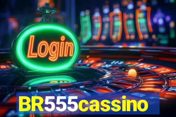 BR555cassino