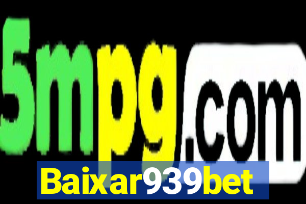 Baixar939bet