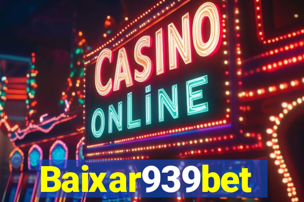 Baixar939bet