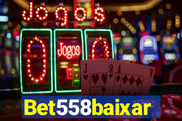 Bet558baixar