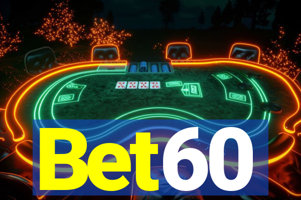 Bet60