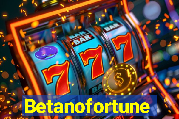 Betanofortune