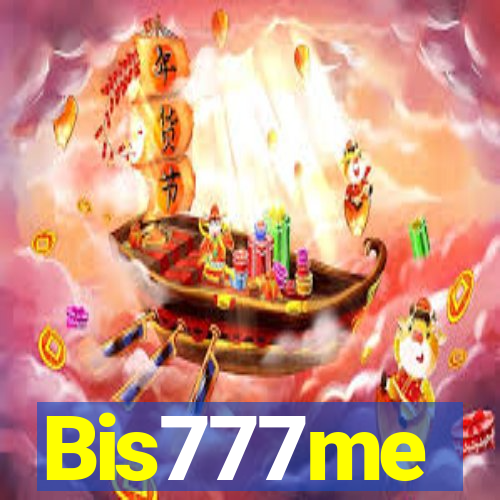Bis777me