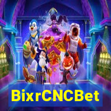 BixrCNCBet