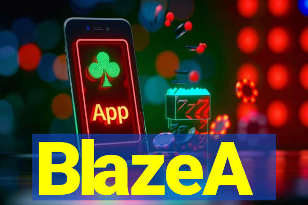 BlazeA