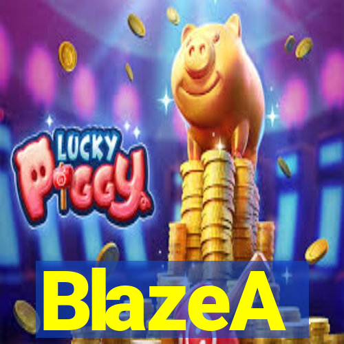 BlazeA