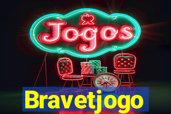 Bravetjogo