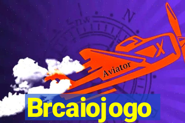 Brcaiojogo