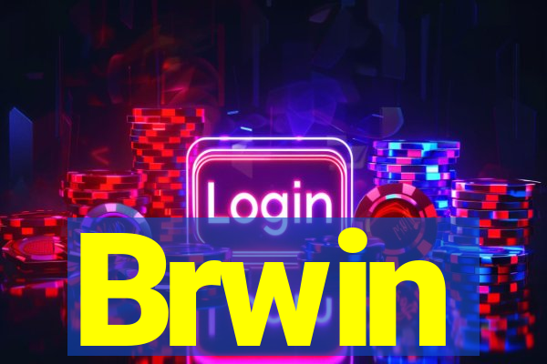 Brwin