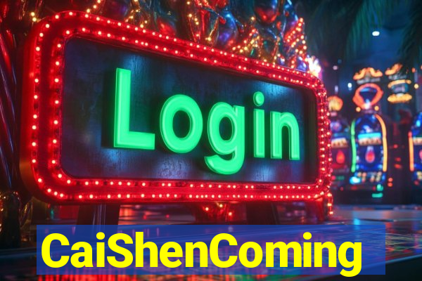 CaiShenComing
