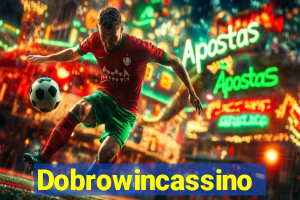 Dobrowincassino
