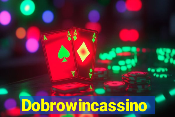 Dobrowincassino
