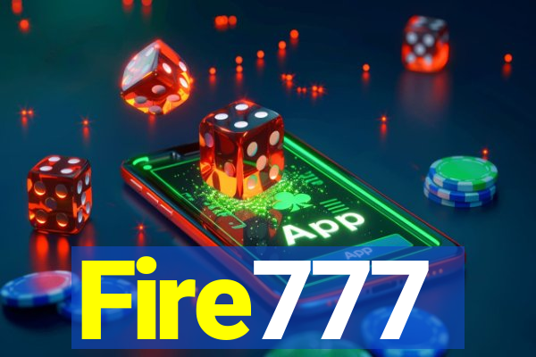 Fire777