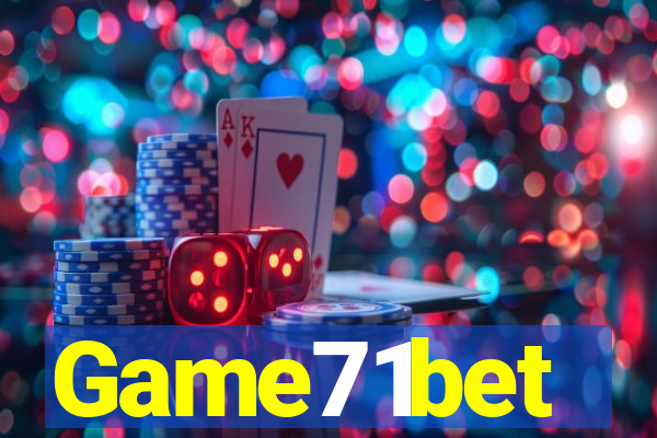 Game71bet