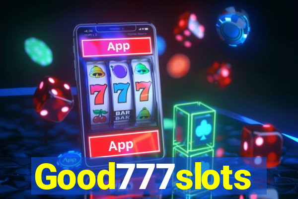 Good777slots