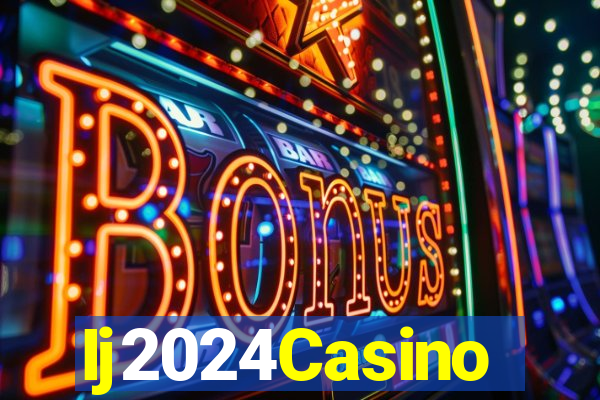 Ij2024Casino
