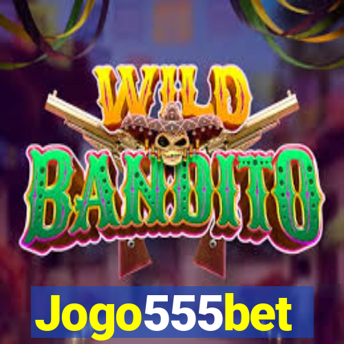 Jogo555bet