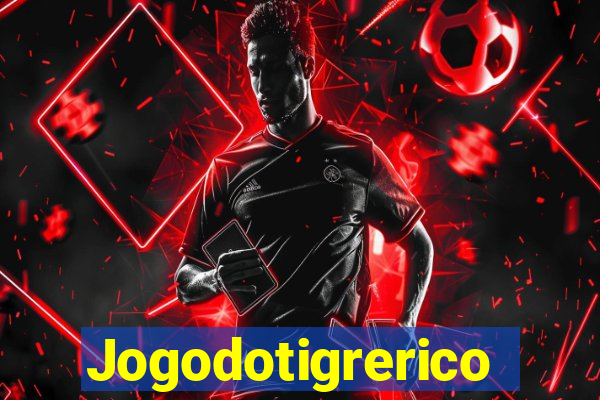 Jogodotigrerico