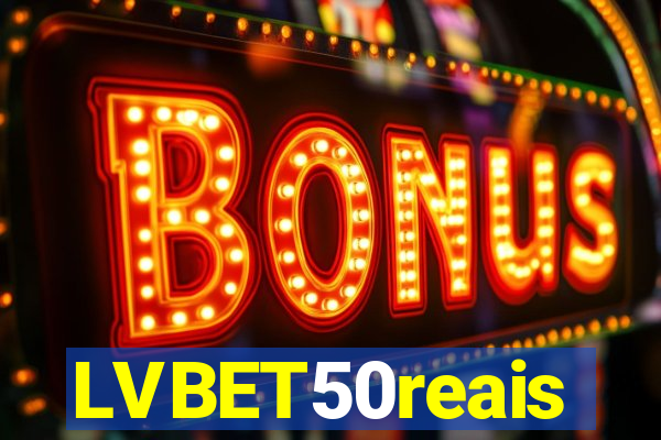 LVBET50reais