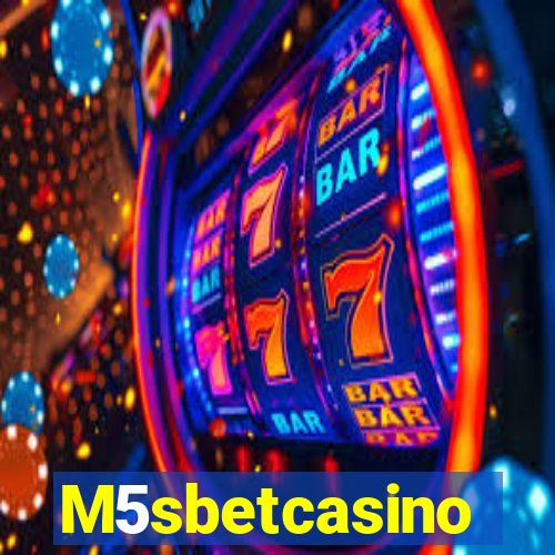 M5sbetcasino