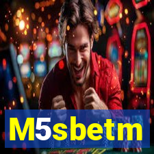 M5sbetm