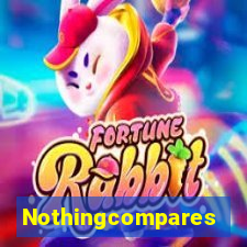 Nothingcompares