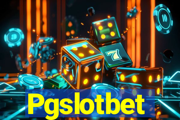 Pgslotbet