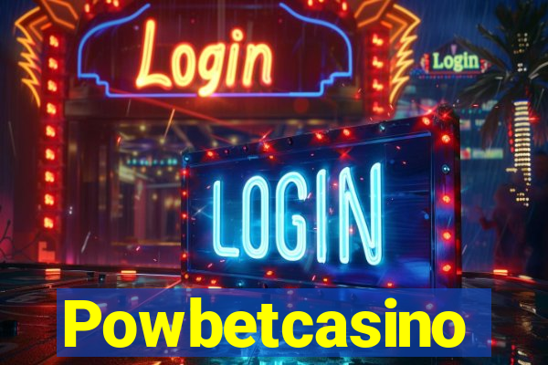 Powbetcasino