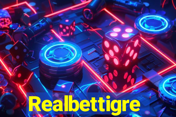Realbettigre