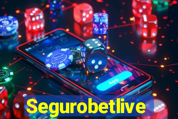 Segurobetlive