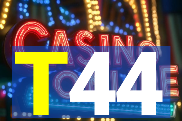 T44