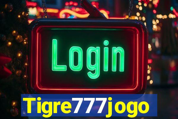 Tigre777jogo